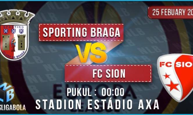 Sporting Braga vs Sion, 00h00 ngày 25/02: Cánh cửa rộng mở