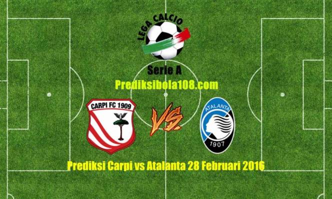 Carpi vs Atalanta, 21h00 ngày 28/02: Chưa thể thoát hiểm