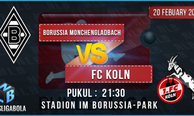 M.gladbach vs FC Koln, 21h30 ngày 20/02: Chấm dứt khủng hoảng