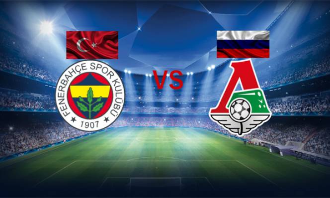 Fenerbahce vs Lokomotiv Moskva, 00h00 ngày 17/02: Gặp khó trên đất Thổ