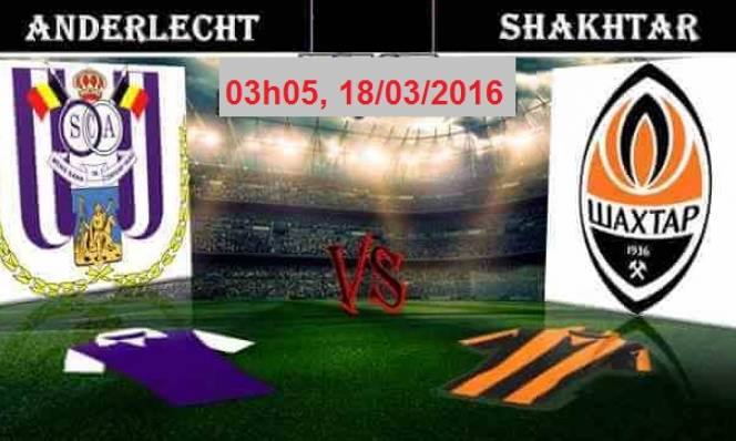 Anderlecht vs Shakhtar Donetsk, 03h05 ngày 18/03: Cửa hẹp khó qua