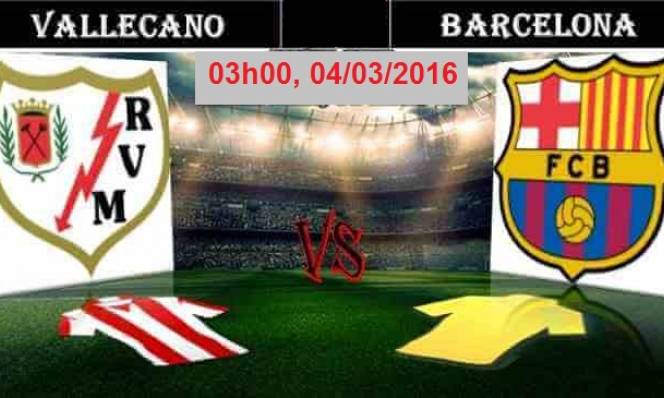 Rayo Vallecano vs Barcelona, 03h00 ngày 04/03: Chạy đâu cho hết nắng