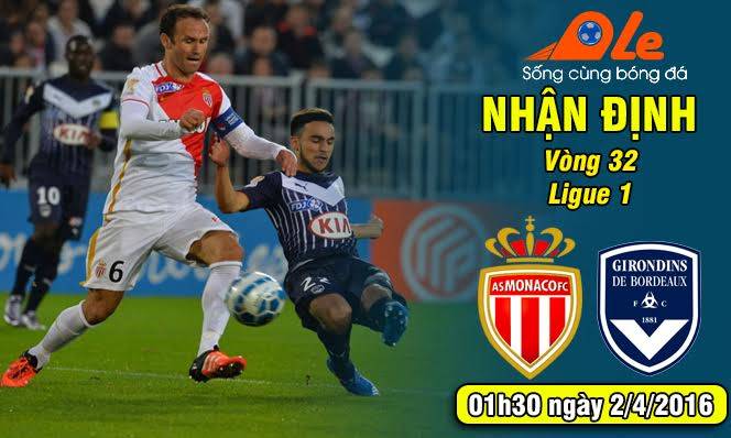 Monaco vs Bordeaux, 01h30 ngày 02/04: Bảo vệ ngôi nhì