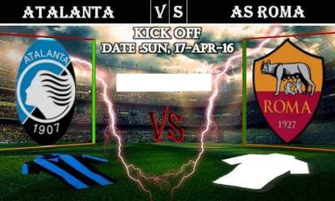 Atalanta vs Roma, 17h30 ngày 17/04: Ngư ông đắc lợi