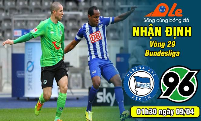 Hertha Berlin vs Hannover 96, 01h30 ngày 09/04: Chưa xứng tầm top 4