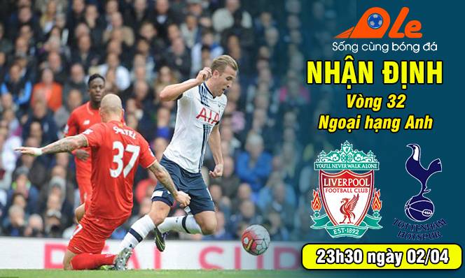 Liverpool vs Tottenham, 23h30 ngày 02/04: Hy vọng cuối cùng