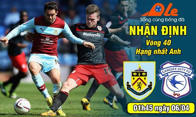 Burnley vs Cardiff City, 01h45 ngày 06/04 : Củng cố ngôi đầu