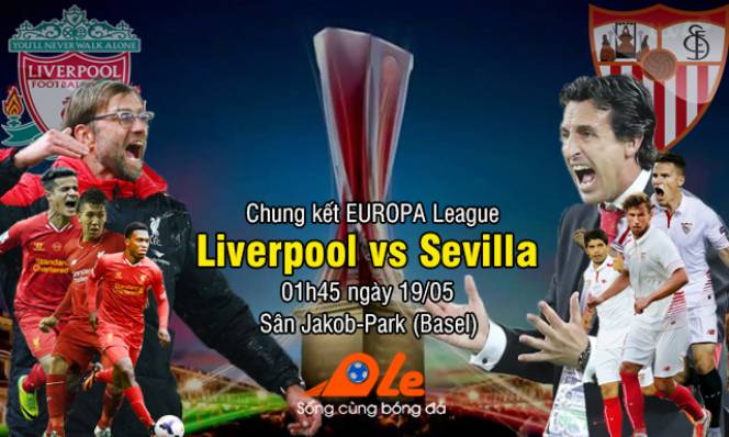 Liverpool vs Sevilla, 01h45 ngày 19/05: Thách thức nhà vua