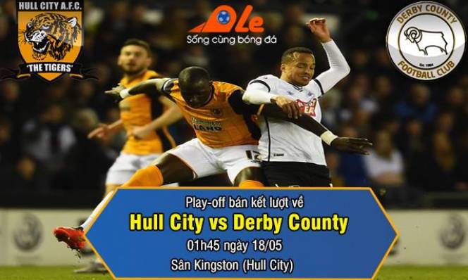 Hull City vs Derby County, 01h45 ngày 18/05: Nhiệm vụ dễ dàng