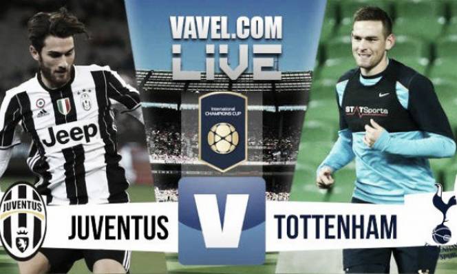 Juventus vs Tottenham, 17h00 ngày 26/07: Khó cho Bà đầm già