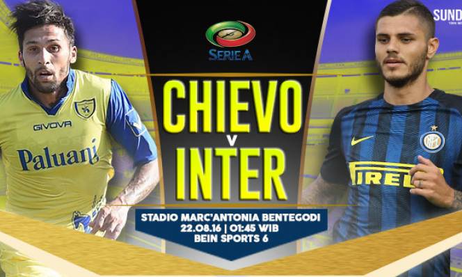 Chievo vs Inter Milan, 01h45 ngày 22/08: Bắn hạ lừa bay