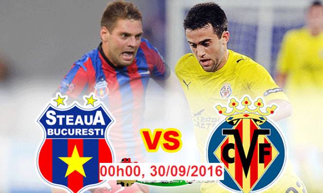 Steaua Bucuresti vs Villarreal, 00h00 ngày 30/9: Tầu ngầm thẳng tiến