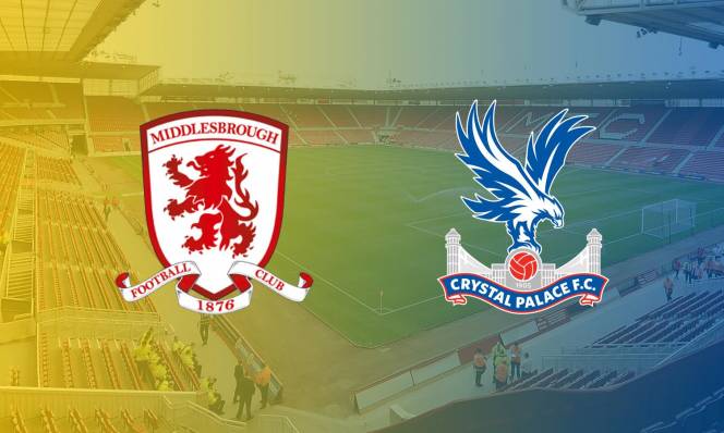 Middlesbrough vs Crystal Palace, 21h00 ngày 10/09: Tiếp đà hưng phấn