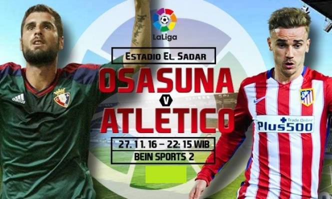 Osasuna vs Atlético Madrid, 22h15 ngày 27/11: Lấy lại hình ảnh