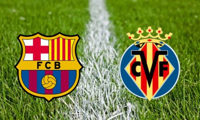 Barcelona vs Villarreal, 23h30 ngày 06/05: Điên cuồng “hạ sát”