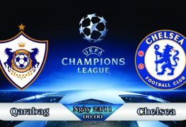 Soi kèo bóng đá Qarabag vs Chelsea 00h00, ngày 23/11 Champions League