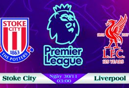 Soi kèo bóng đá Stoke City vs Liverpool 03h00, ngày 30/11 Premier League