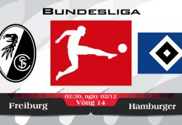 Soi kèo bóng đá Freiburg vs Hamburger 02h30, ngày 02/12 Bundesliga