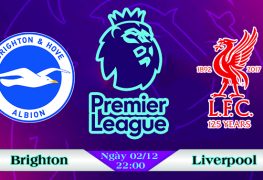 Soi kèo bóng đá Brighton vs Liverpool 22h00, ngày 02/12 Premier League