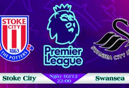 Soi kèo bóng đá Stoke City vs Swansea 22h00, ngày 02/12 Premier League